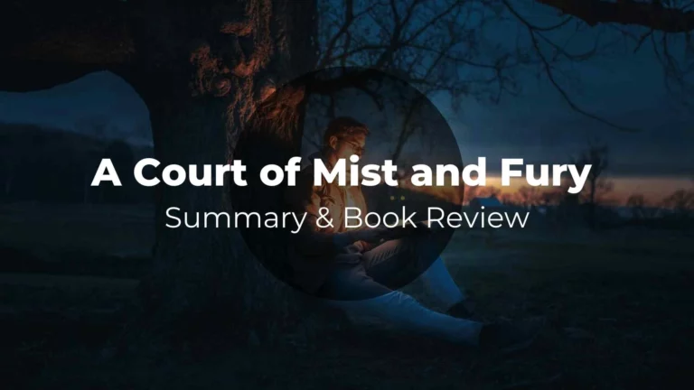 A Court of Mist and Fury Summary & Book Review – Unleashing Magic and Mystery