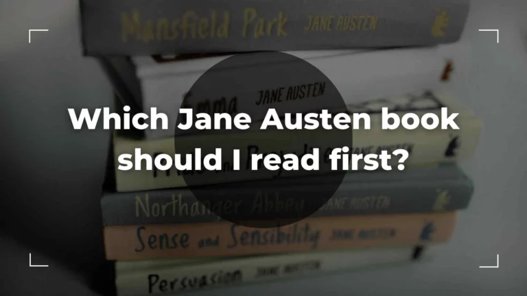 Which Jane Austen book should I read first?