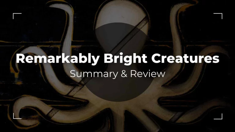 Remarkably Bright Creatures Summary & Review