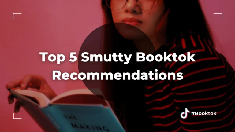 Top 5 Smutty Booktok Recommendations – Unveiling the Allure of Sensual Reads on Booktok