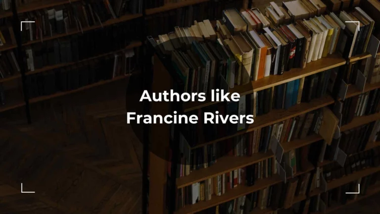 A Complete List of Authors like Francine Rivers