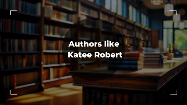 Top 5 Authors like Katee Robert – An Ultimate List