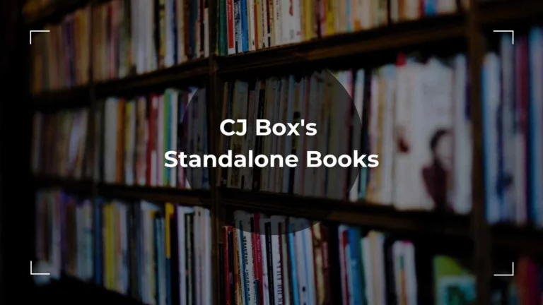 CJ Box’s Standalone Novels – Everything You Need To Know