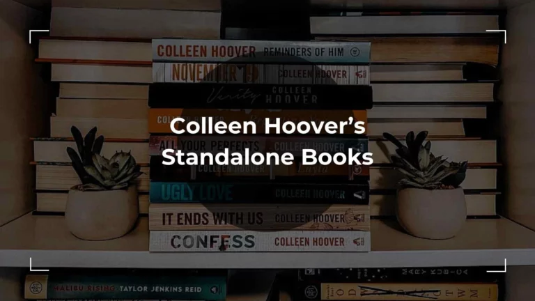 Colleen Hoover Standalone Books – Everything You Need To Know
