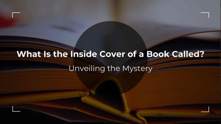 What Is the Inside Cover of a Book Called?