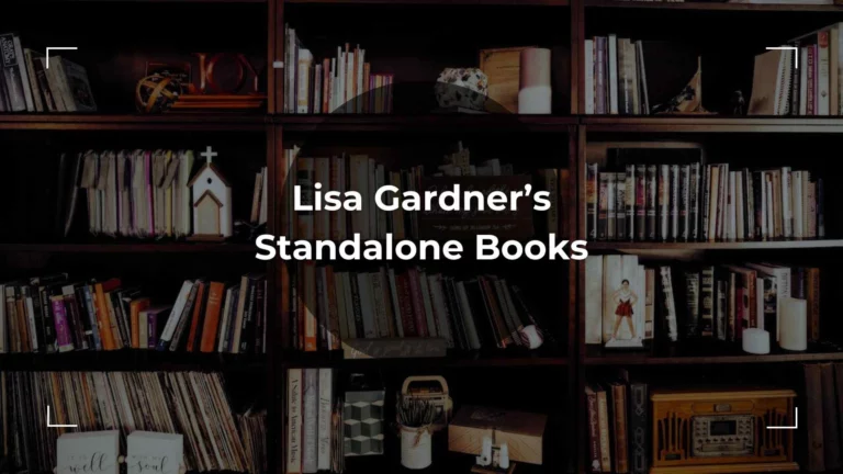 A Complete List of Lisa Gardner’s Standalone Books
