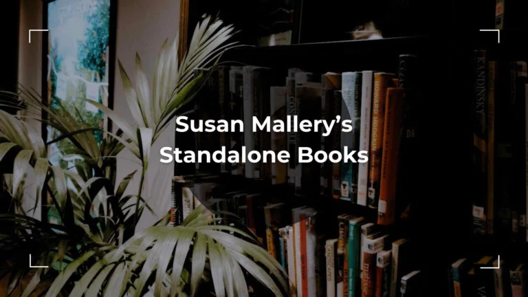 An Ultimate List of Susan Mallery’s Standalone Books