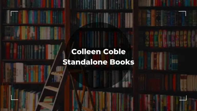 Colleen Coble Standalone Books – All You Need To Know