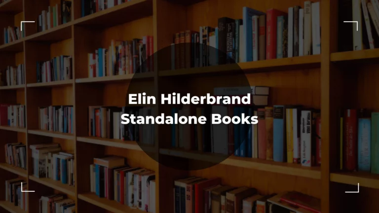 Complete List of 47 Best Elin Hilderbrand Standalone Books