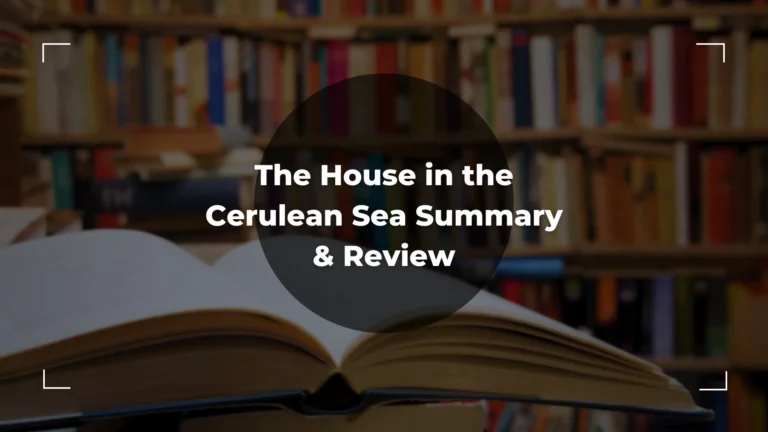 The House in the Cerulean Sea Summary & Review