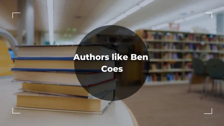 7 Best Authors Like Ben Coes – An Ultimate List