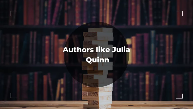 6 Best Authors like Julia Quinn – An Ultimate List