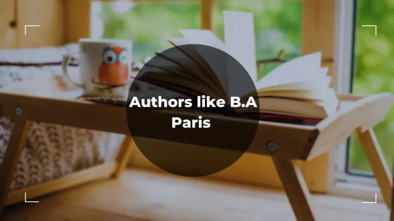 4 Best Authors like B.A. Paris – An Ultimate List