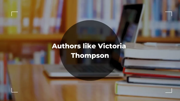 4 Best Authors Like Victoria Thompson – An Ultimate List